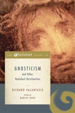 Beliefnet Guide to Gnosticism and Other Vanished Christianities  9780385514552 Front Cover