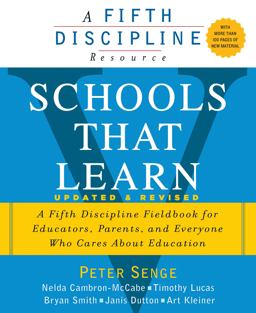 Schools That Learn (Updated and Revised) A Fifth Discipline Fieldbook for Educators, Parents, and Everyone Who Cares about Education  9780385518222 Front Cover