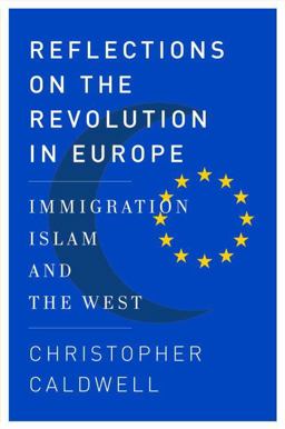 Reflections on the Revolution in Europe Immigration, Islam, and the West  9780385518260 Front Cover
