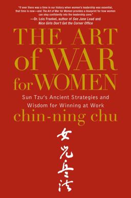 Art of War for Women Sun Tzu's Ancient Strategies and Wisdom for Winning at Work  9780385518406 Front Cover