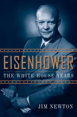 Eisenhower The White House Years  9780385523530 Front Cover
