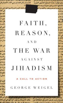 Faith, Reason, and the War Against Jihadism A Call to Action  9780385523783 Front Cover