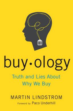 Buyology Truth and Lies about Why We Buy  9780385523882 Front Cover