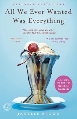 All We Ever Wanted Was Everything A Novel  9780385524025 Front Cover