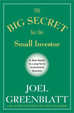 Big Secret for the Small Investor A New Route to Long-Term Investment Success  9780385525077 Front Cover