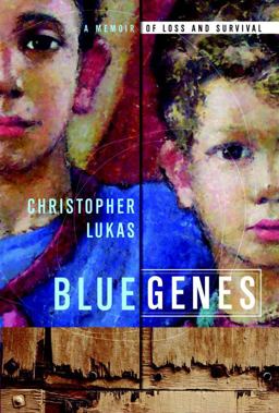Blue Genes A Memoir of Loss and Survival  9780385525206 Front Cover