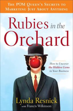 Rubies in the Orchard How to Uncover the Hidden Gems in Your Business  9780385525787 Front Cover