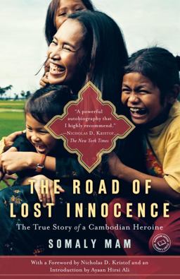 Road of Lost Innocence The True Story of a Cambodian Heroine  9780385526227 Front Cover