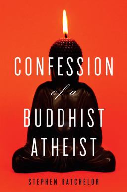 Confession of a Buddhist Atheist  9780385527064 Front Cover