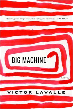 Big Machine A Novel  9780385527996 Front Cover