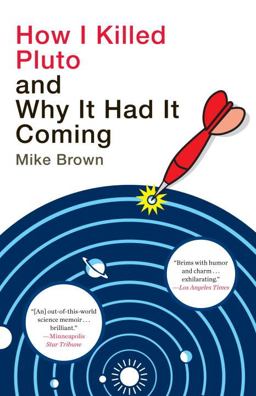 How I Killed Pluto and Why It Had It Coming  9780385531108 Front Cover