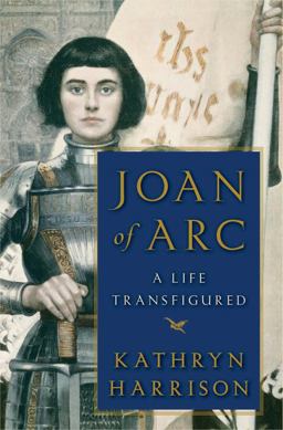 Joan of Arc A Life Transfigured  9780385531207 Front Cover