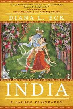 India A Sacred Geography  9780385531924 Front Cover