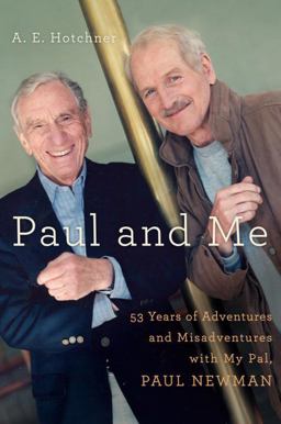 Paul and Me 53 Years of Adventures and Misadventures with Paul Newman  9780385532334 Front Cover