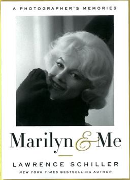 Marilyn and Me A Photographer's Memories  9780385536677 Front Cover