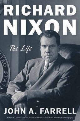 Richard Nixon The Life 1st 2017 9780385537353 Front Cover
