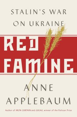 Red Famine Stalin's War on Ukraine  9780385538855 Front Cover