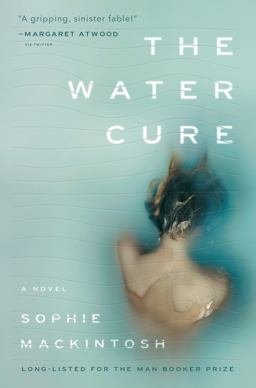 Water Cure A Novel  9780385543873 Front Cover