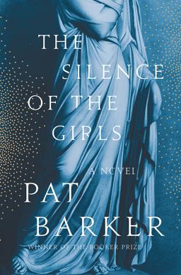 Silence of the Girls A Novel  9780385544214 Front Cover