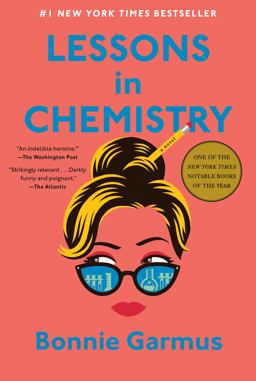 Lessons in Chemistry A Novel  9780385547345 Front Cover