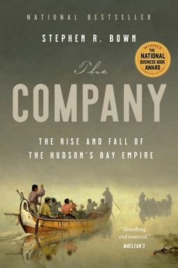 Company The Rise and Fall of the Hudson's Bay Empire  9780385694094 Front Cover