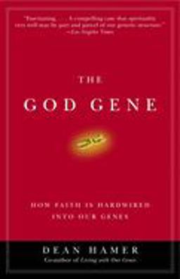 God Gene How Faith Is Hardwired into Our Genes  9780385720311 Front Cover