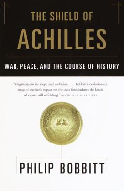Shield of Achilles War, Peace, and the Course of History  9780385721387 Front Cover
