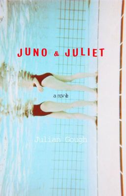 Juno and Juliet A Novel  9780385721615 Front Cover