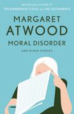 Moral Disorder and Other Stories Moral Disorder and Other Stories