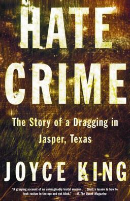 Hate Crime The Story of a Dragging in Jasper, Texas  9780385721950 Front Cover