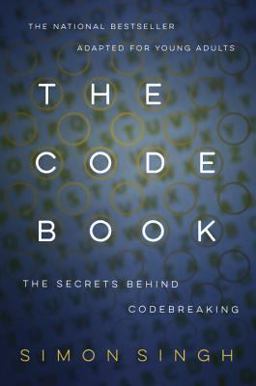 Code Book: the Secrets Behind Codebreaking  9780385730624 Front Cover