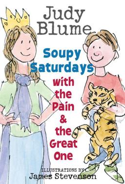 Soupy Saturdays with the Pain and the Great One  9780385733052 Front Cover