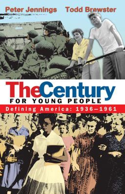 Century for Young People 1936-1961: Defining America  9780385737685 Front Cover