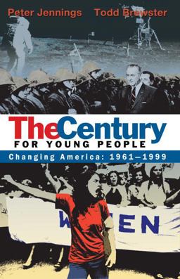 Century for Young People, 1961-1999 Changing America  9780385737692 Front Cover
