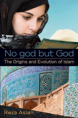 No God but God The Origins and Evolution of Islam  9780385739757 Front Cover
