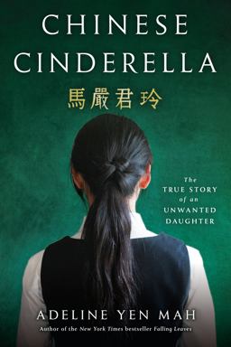 Chinese Cinderella The True Story of an Unwanted Daughter  9780385740074 Front Cover
