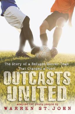 Outcasts United The Story of a Refugee Soccer Team That Changed a Town  9780385741941 Front Cover