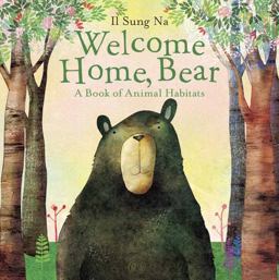 Welcome Home, Bear A Book of Animal Habitats  9780385753753 Front Cover