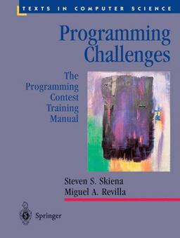 Programming Challenges The Programming Contest Training Manual  9780387001630 Front Cover