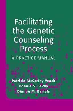 Facilitating the Genetic Counseling Process A Practice Manual  9780387003306 Front Cover