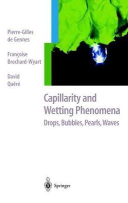 Capillarity and Wetting Phenomena Drops, Bubbles, Pearls, Waves  9780387005928 Front Cover