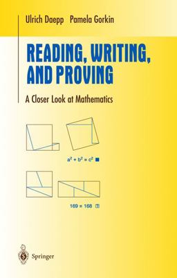 Reading, Writing, and Proving A Closer Look at Mathematics  9780387008349 Front Cover