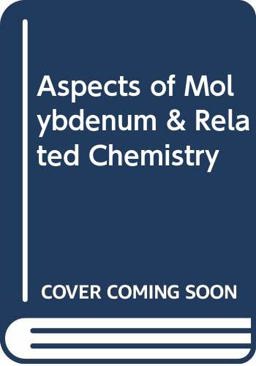 Aspects of Molybdenum and Related Chemistry