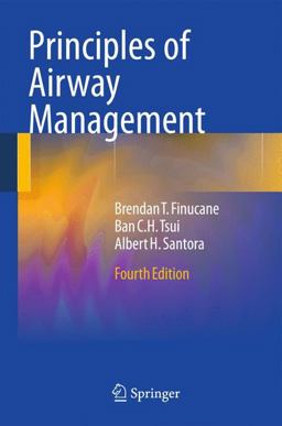 Principles of Airway Management 4th 9780387095578 Front Cover
