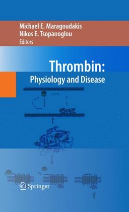 Thrombin Physiology and Disease  9780387096360 Front Cover