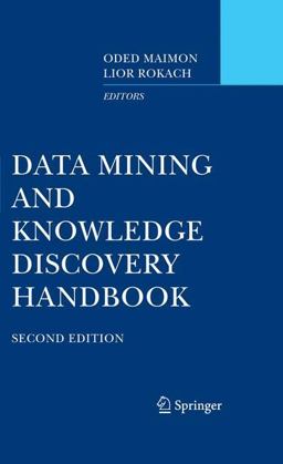 Data Mining and Knowledge Discovery Handbook 2nd 9780387098227 Front Cover