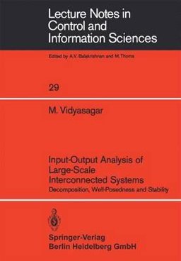 Input-Output Analysis of Large-Scale Interconnected Systems Input-Output Analysis of Large-Scale Interconnected Systems