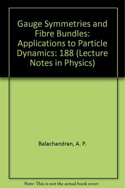 Gauge Symmetries and Fibre Bundles 1983 9780387127248 Front Cover