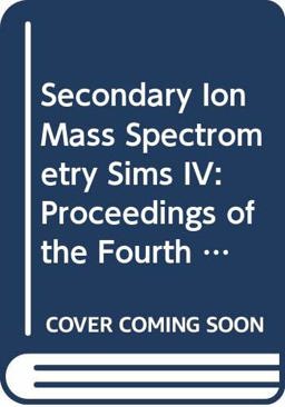 Secondary Ion Mass Spectrometry SIMS IV