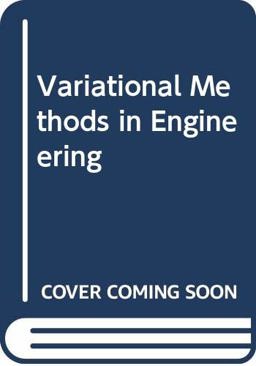 Variational Methods in Engineering
